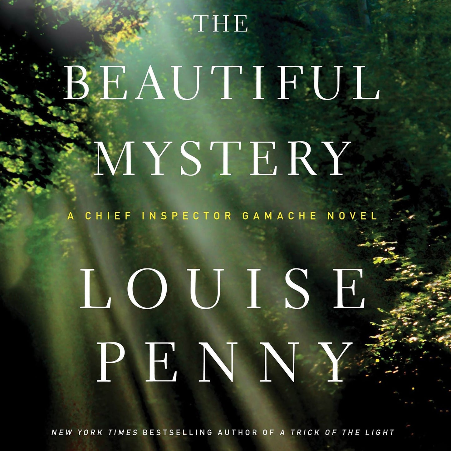 The Beautiful Mystery: A Chief Inspector Gamache Novel