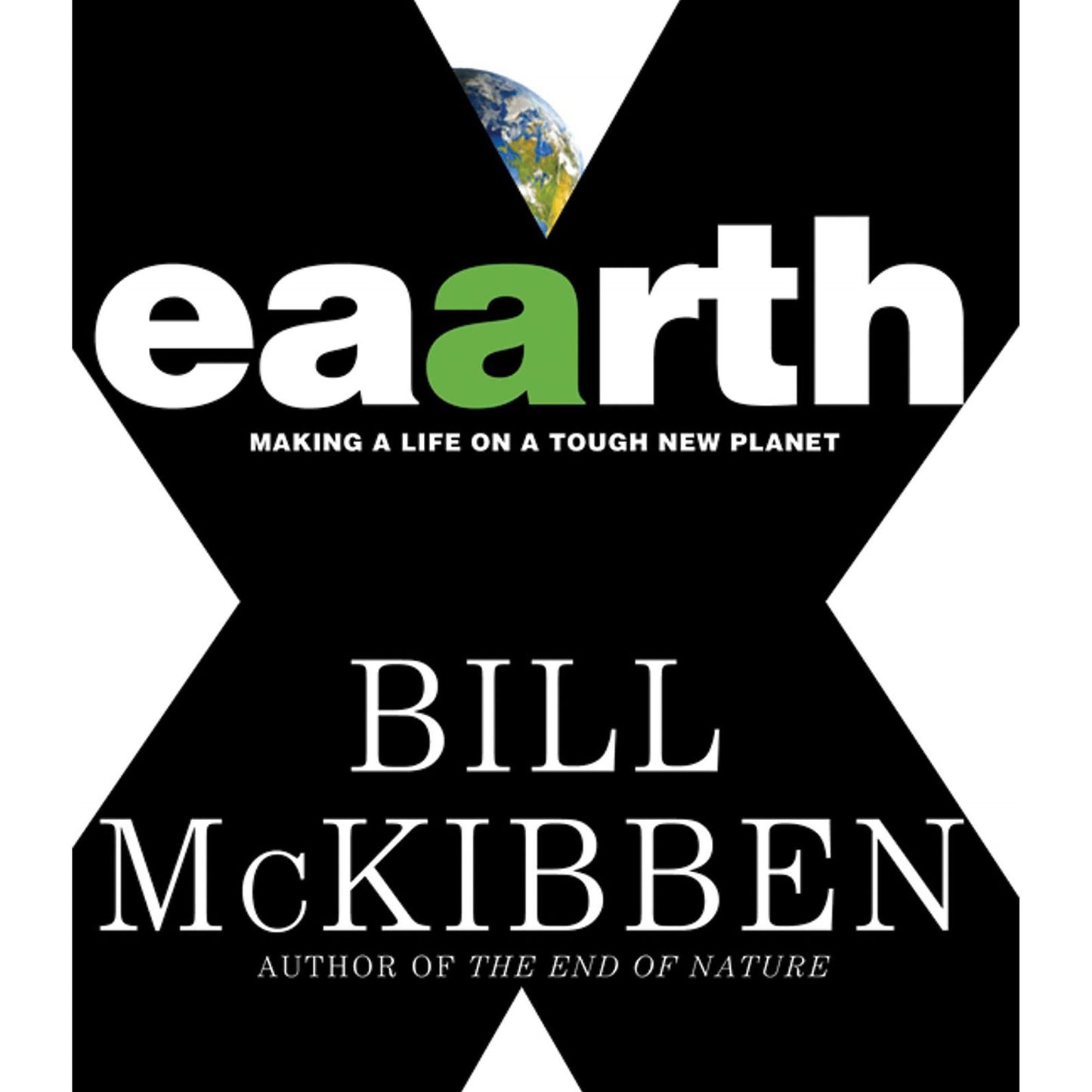Eaarth : Making a Life on a Tough New Planet