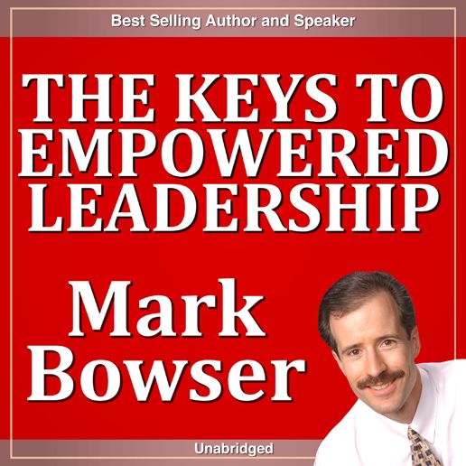 The Keys to Empowered Leadership