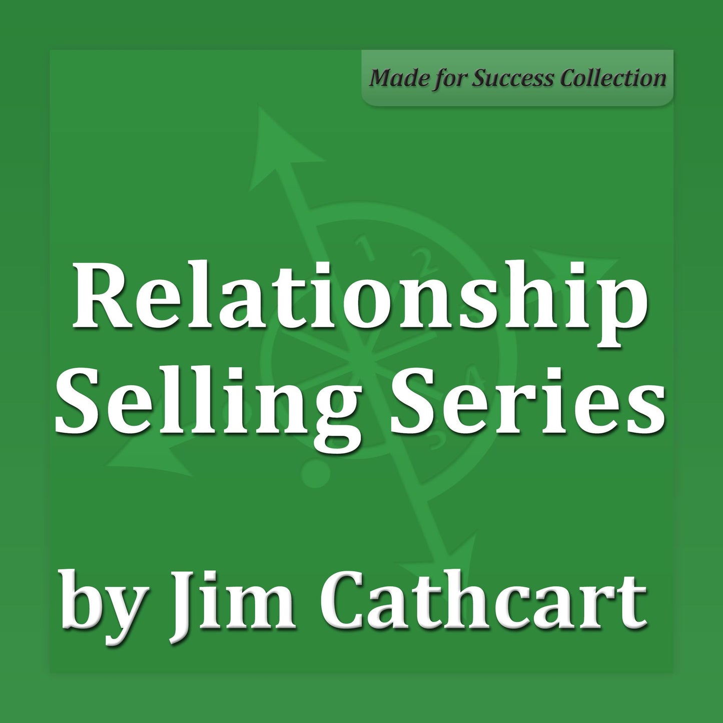 Relationship Selling Series