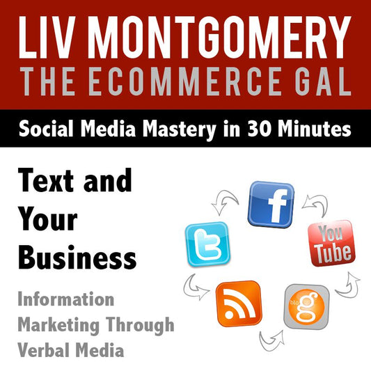 Text and Your Business: Information Marketing Through Verbal Media