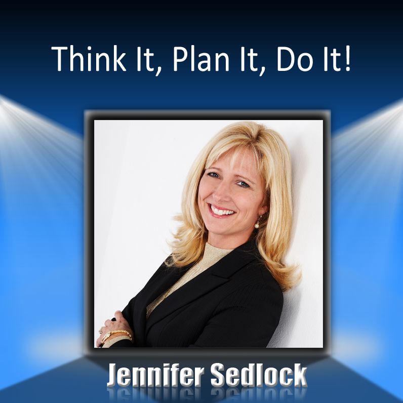 Think it, Plan it, Do it!