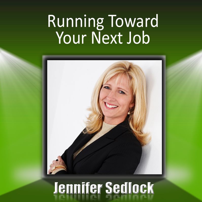 Running Toward Your Next Job