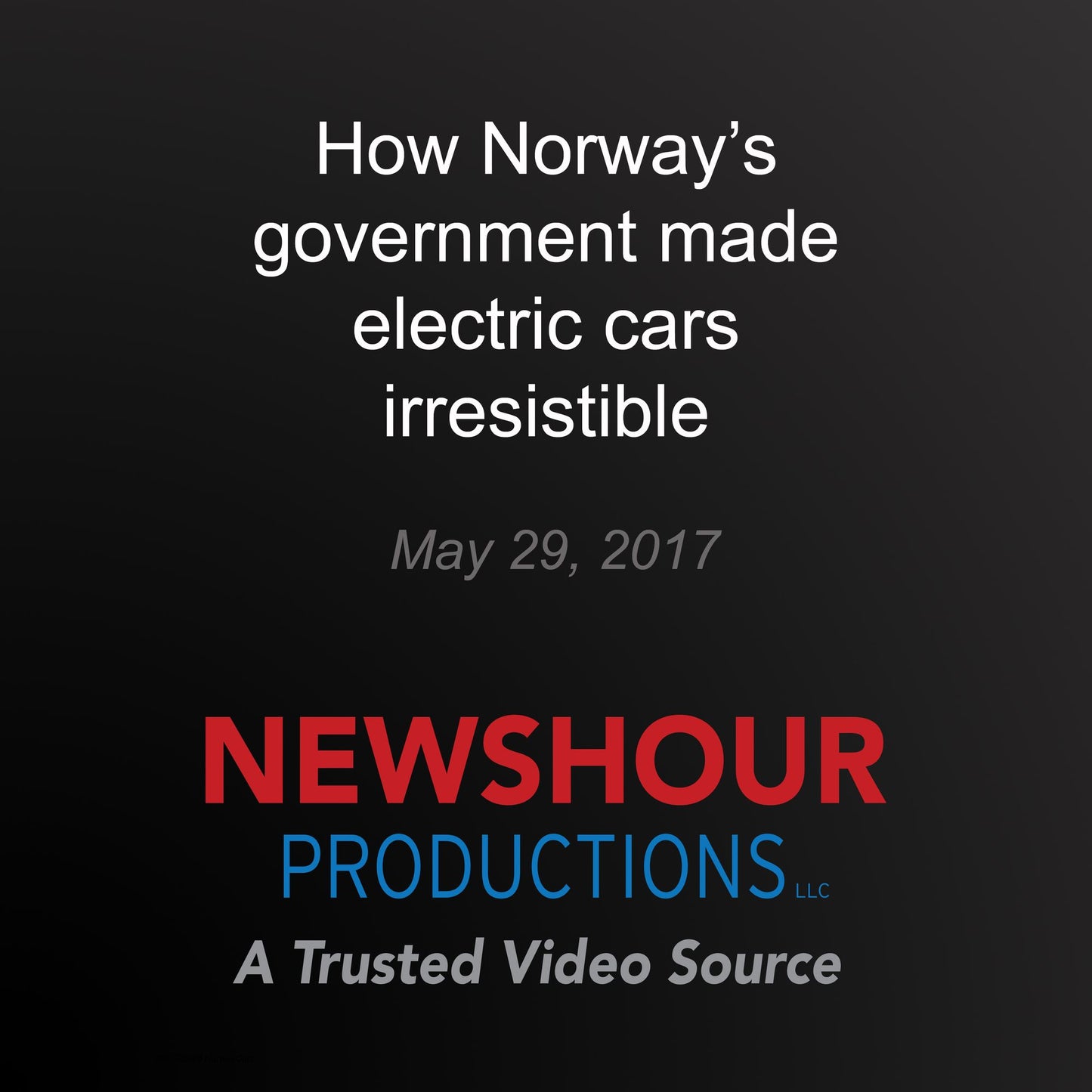 How Norway's government made electric cars irresistible