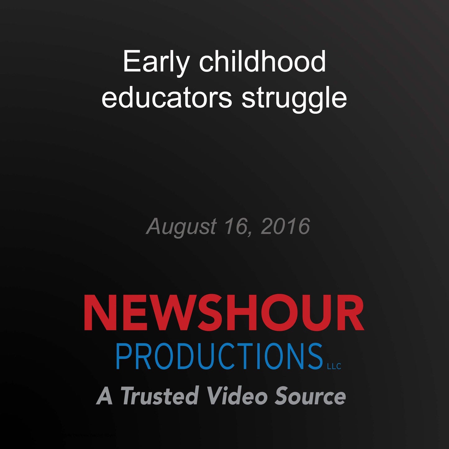 Early childhood educators struggle