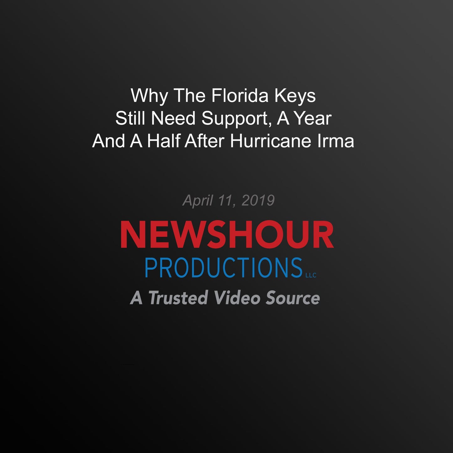 Why The Florida Keys Still Need Support, A Year And A Half After Hurricane Irma