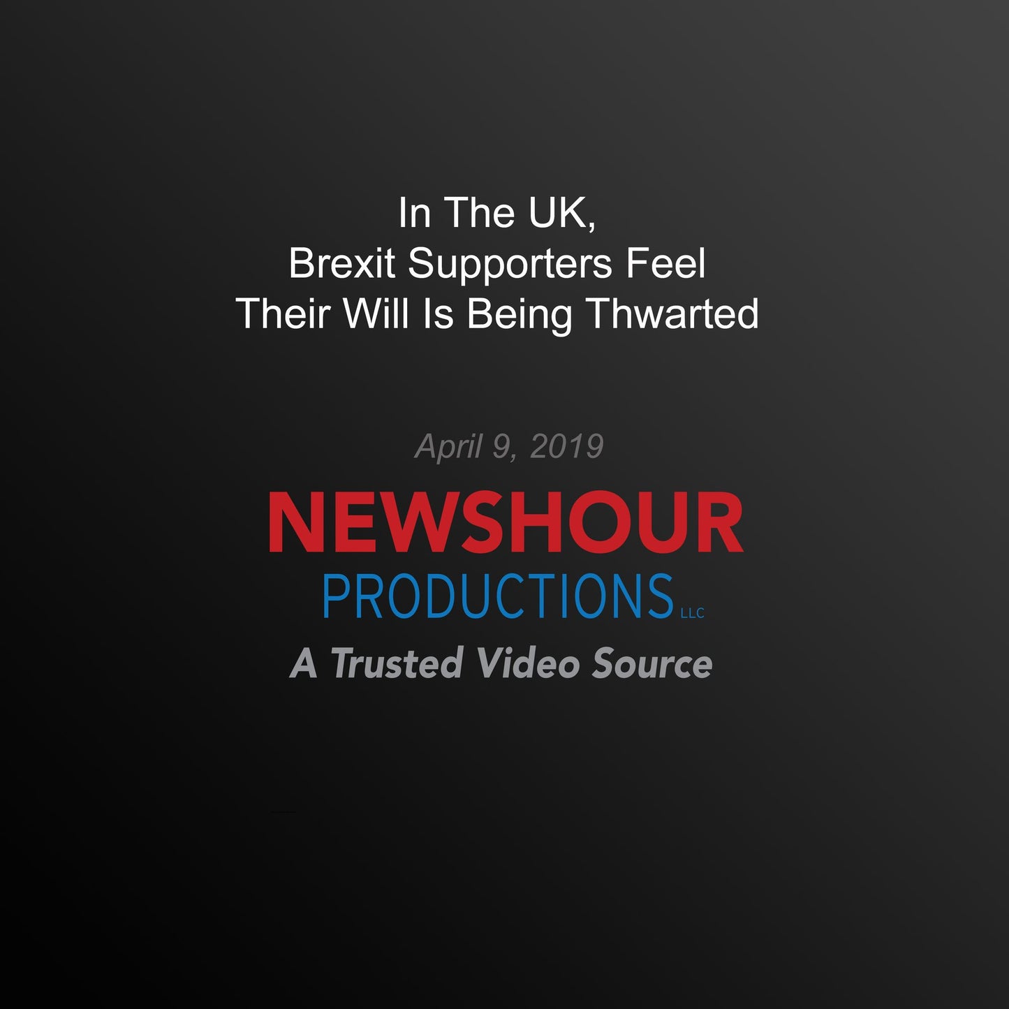 In The Uk, Brexit Supporters Feel Their Will Is Being Thwarted