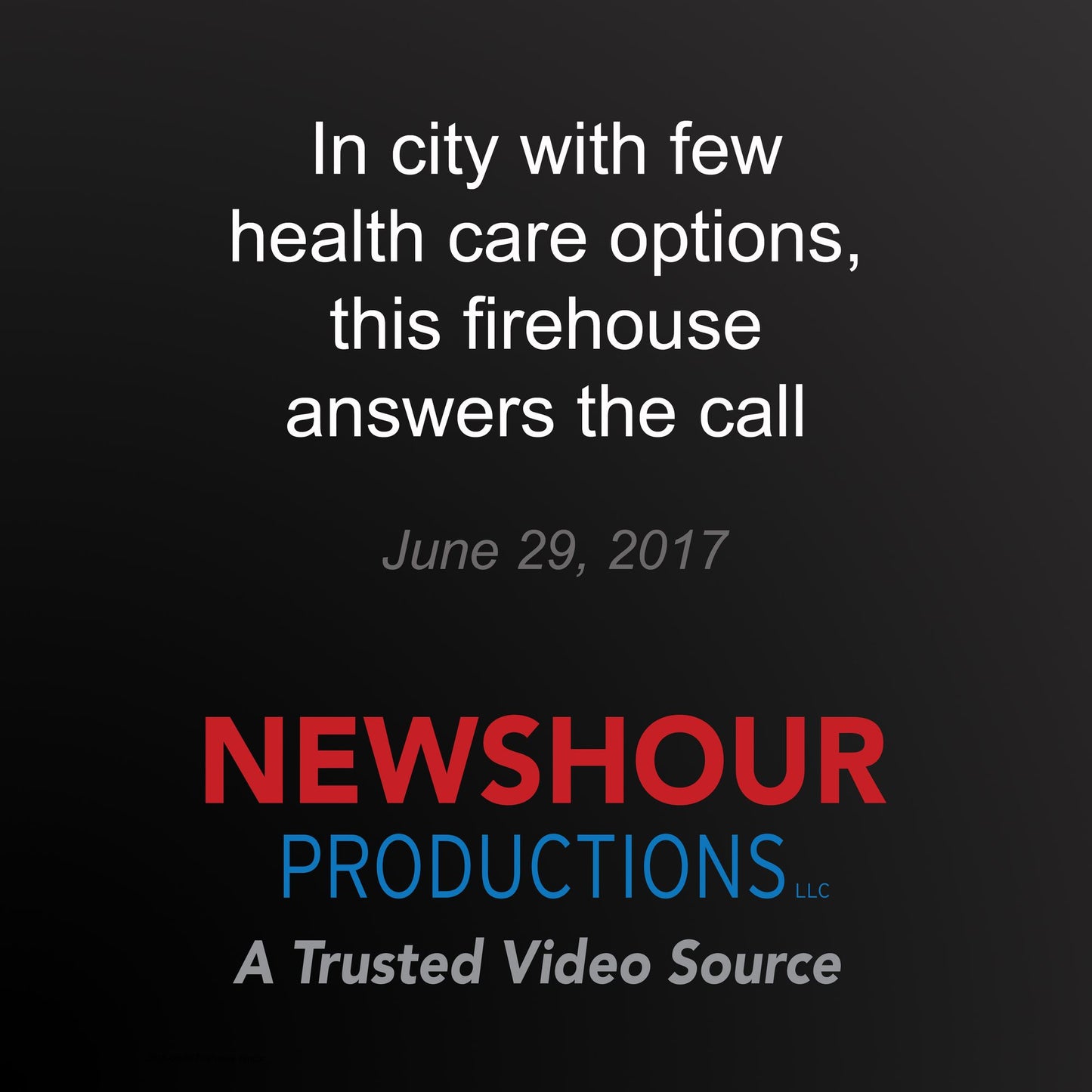 In city with few health care options, this firehouse answers the call