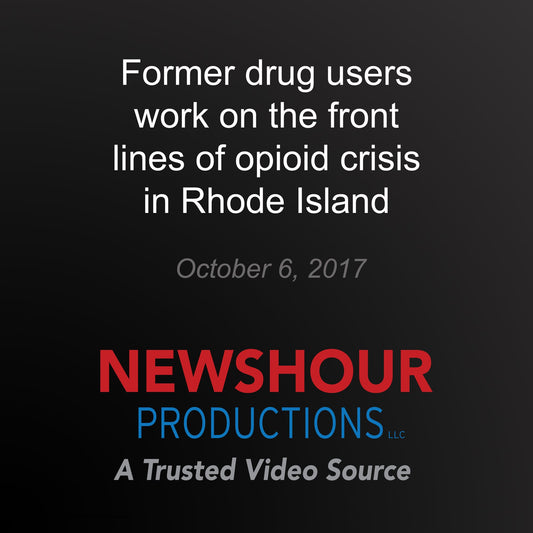 Former drug users work on the front lines of opioid crisis in Rhode Island: America Addicted
