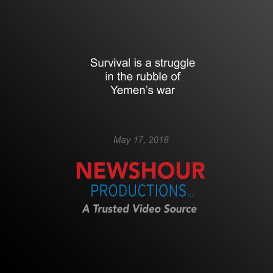 Survival is a struggle in the rubble of Yemen's war