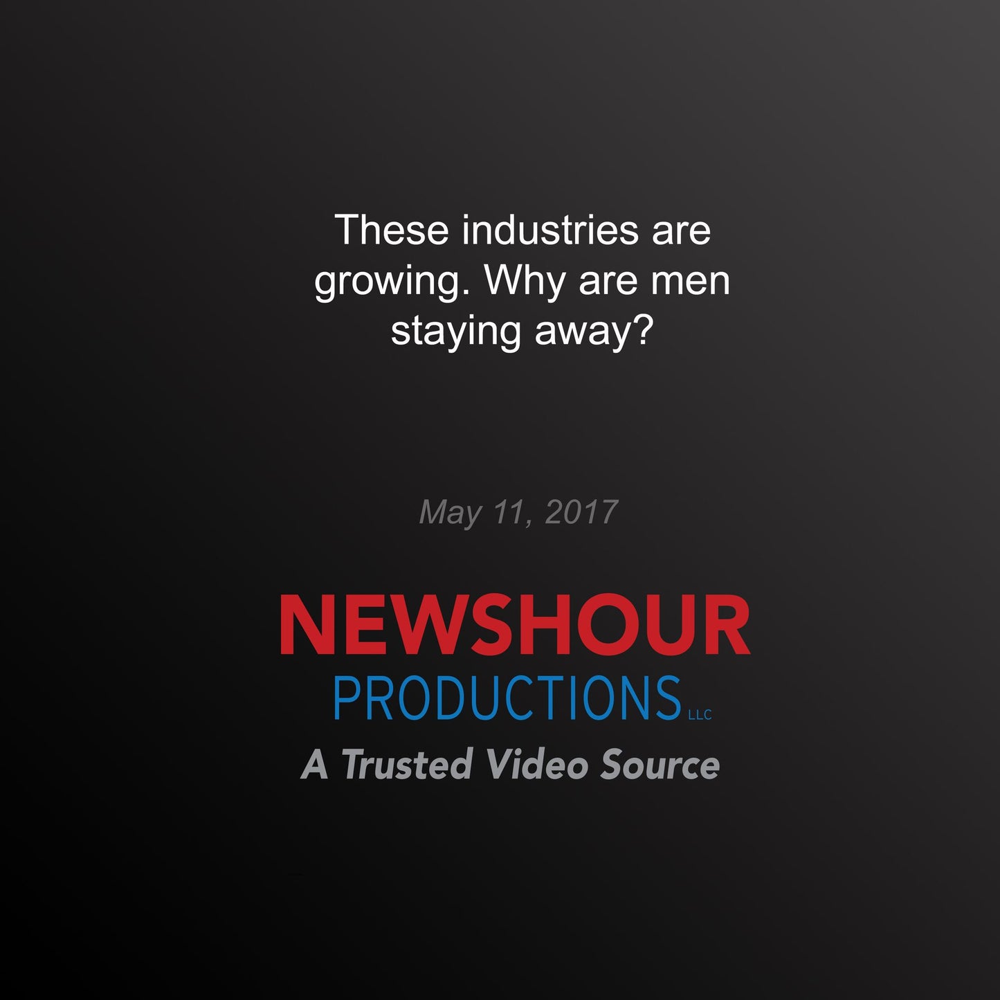 These Industries are Growing - Why are Men Staying Away?