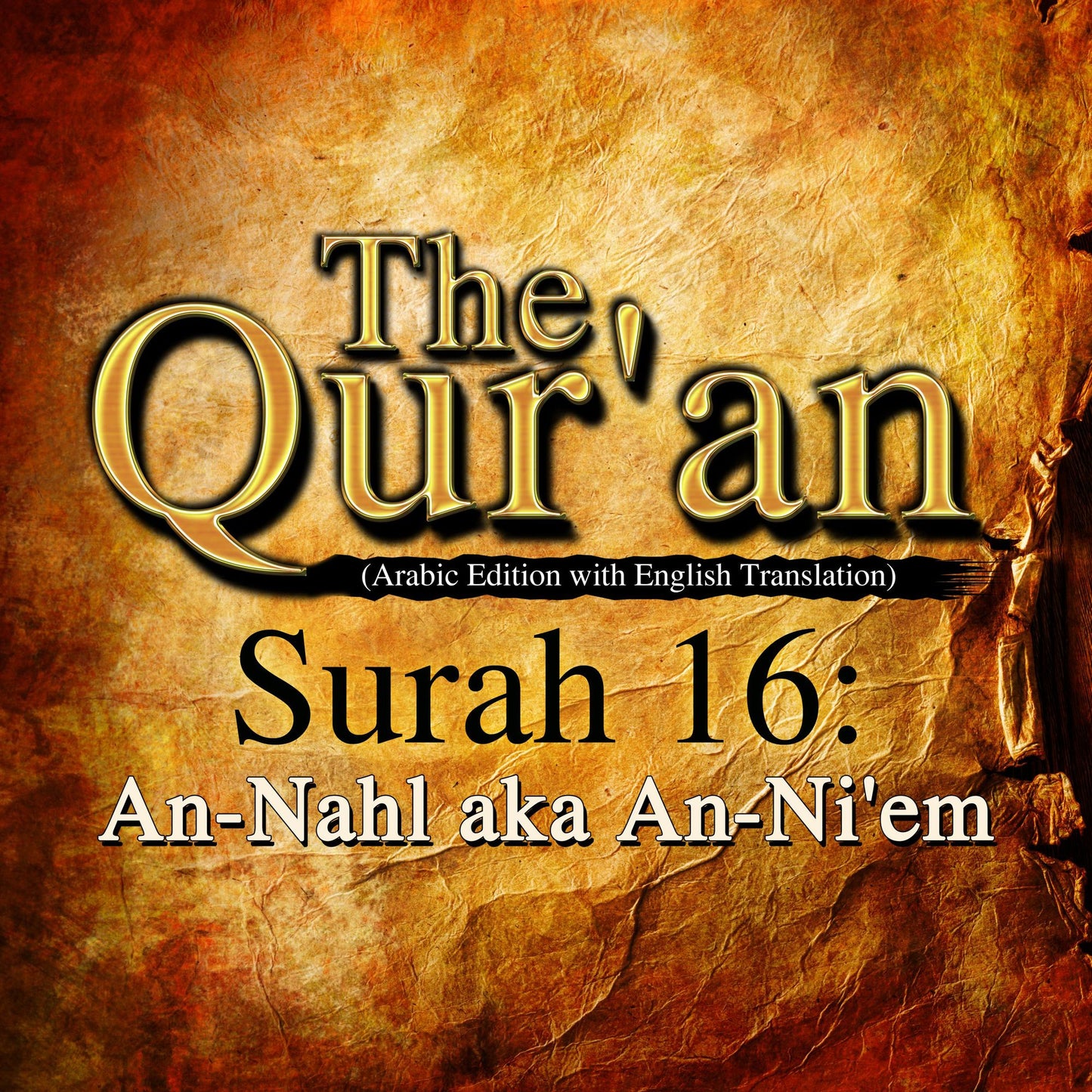 The Qur'an: Surah 16: An-Nahl aka An-Ni'em