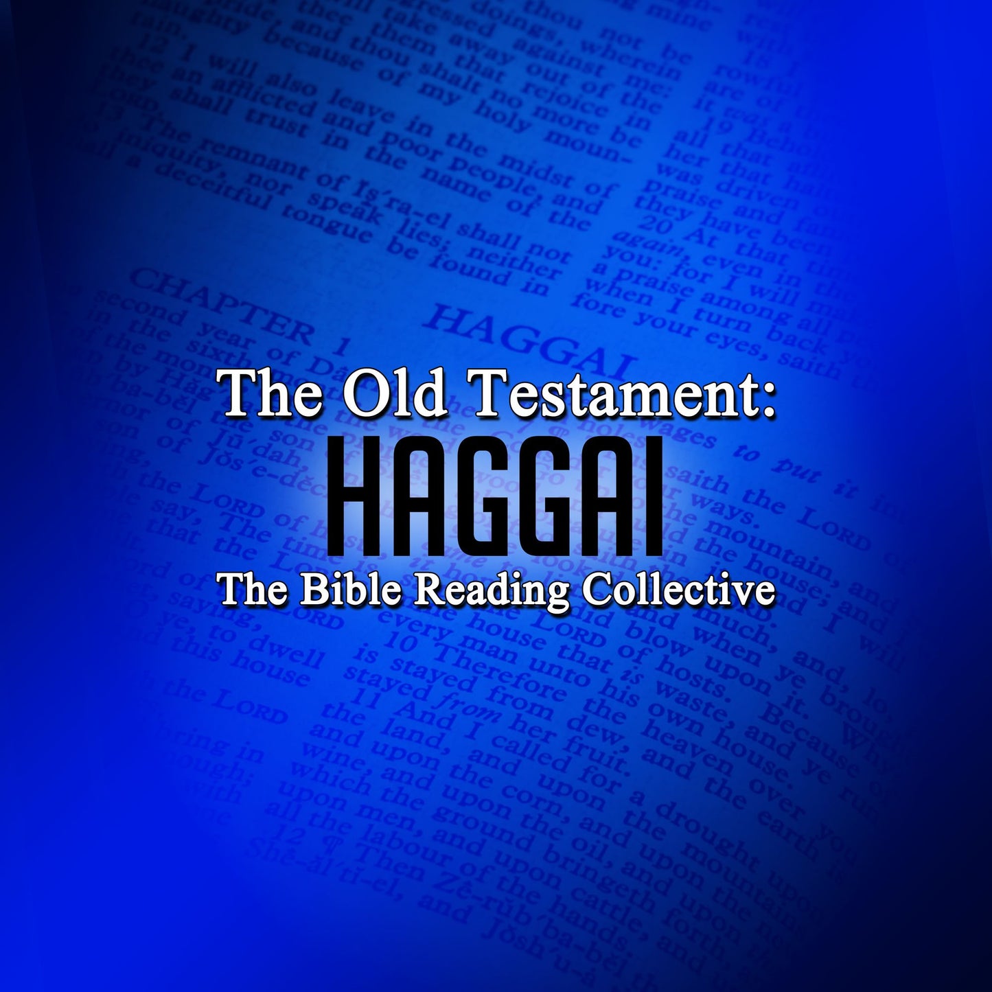 The Old Testament: Haggai
