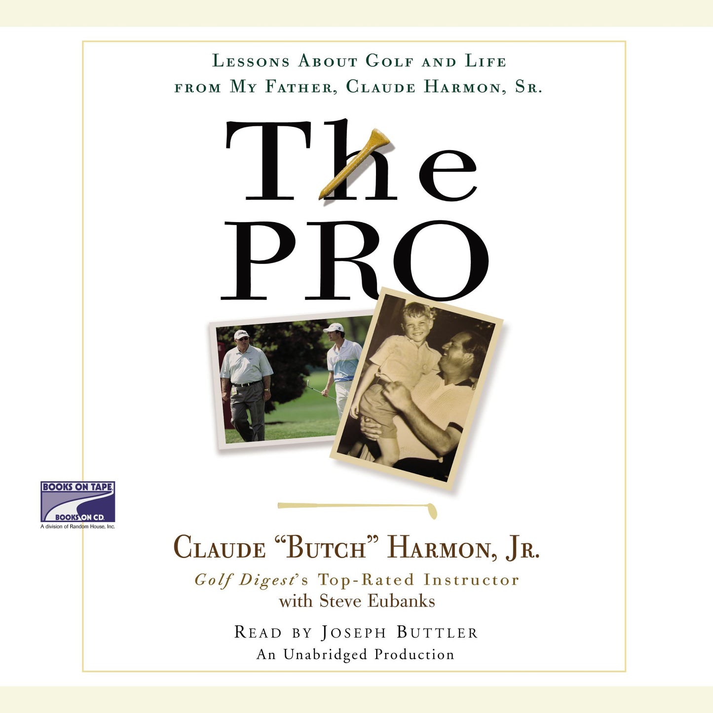 The Pro: Lessons from My Father About Golf and Life