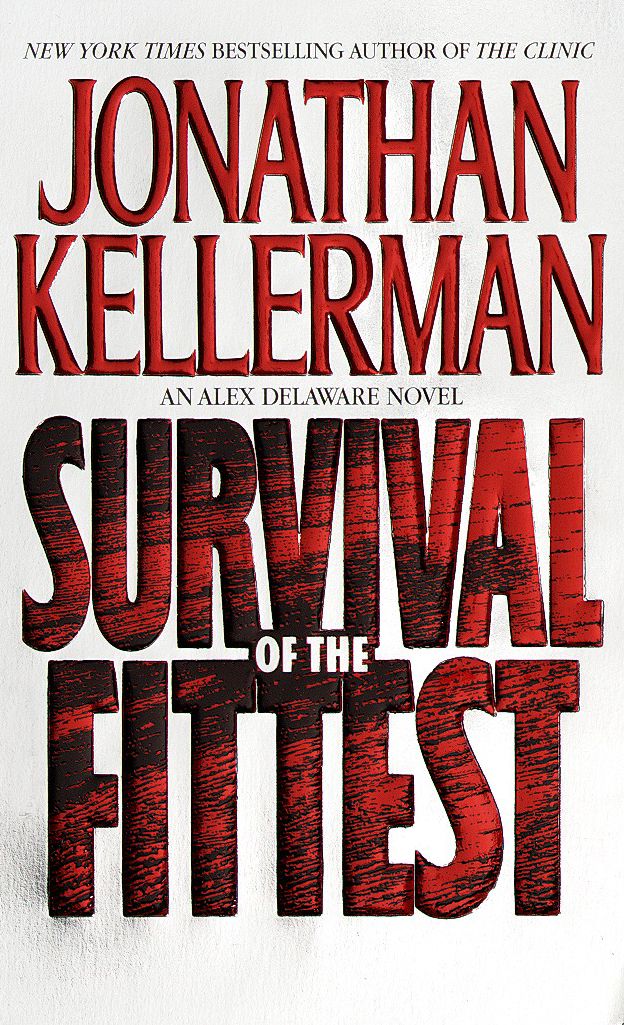 Survival of the Fittest: An Alex Delaware Novel (Abridged)