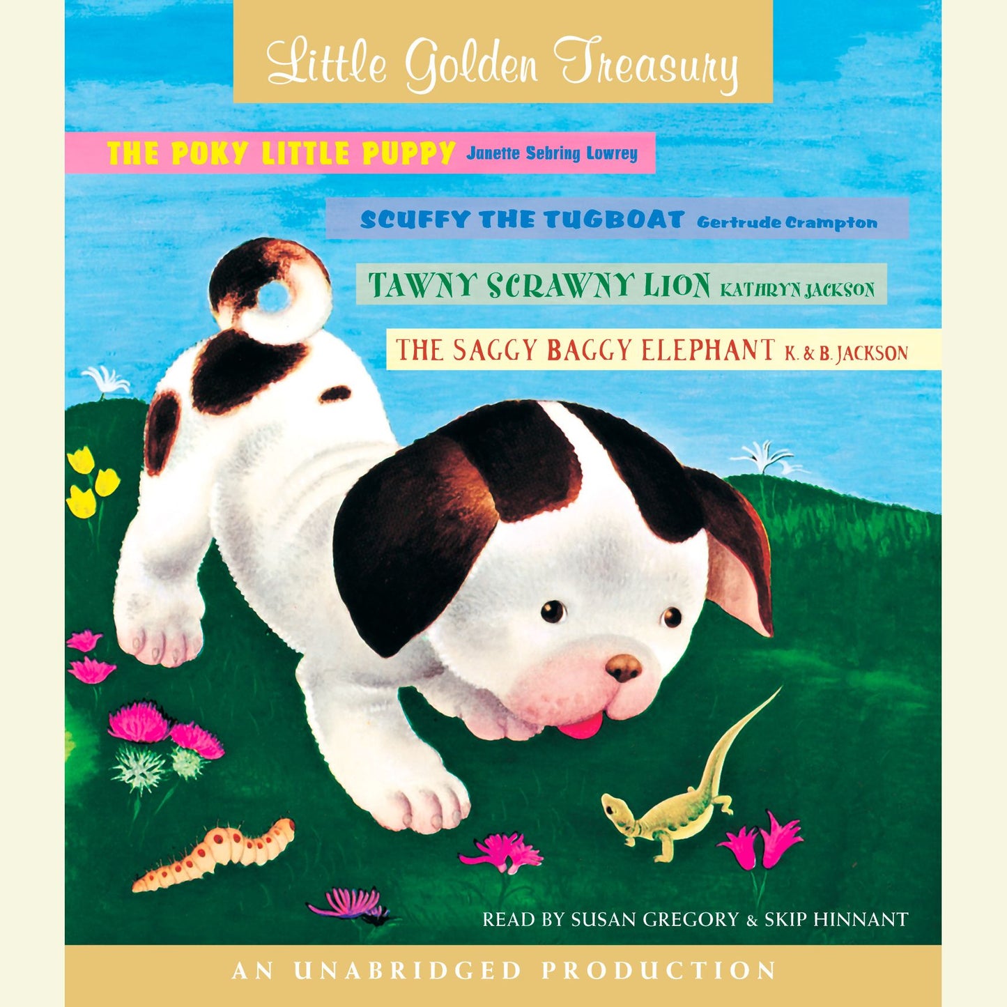 Little Golden Treasury: The Poky Little Puppy; Scuffy the Tugboat; Tawny Scrawny Lion; The Saggy Baggy Elephant