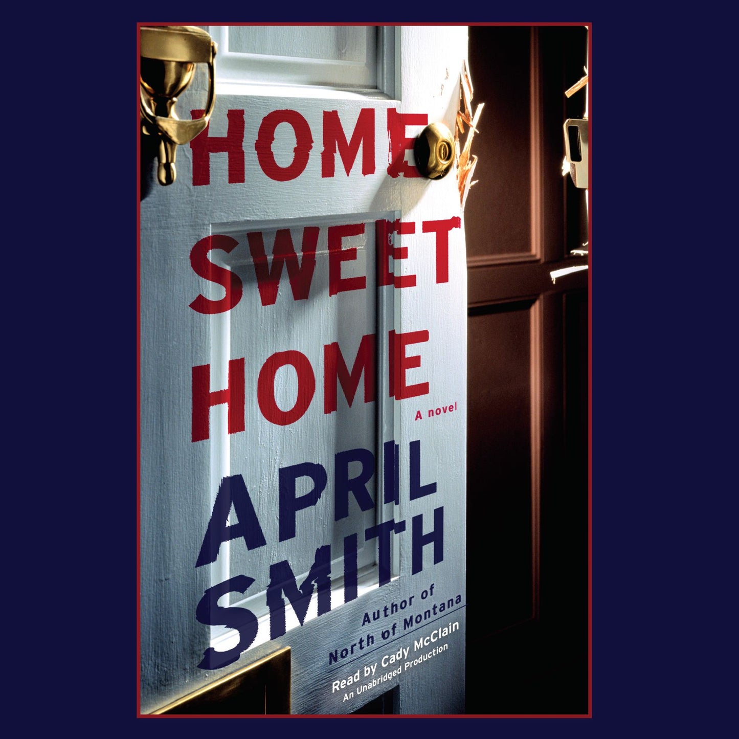 Home Sweet Home: A novel