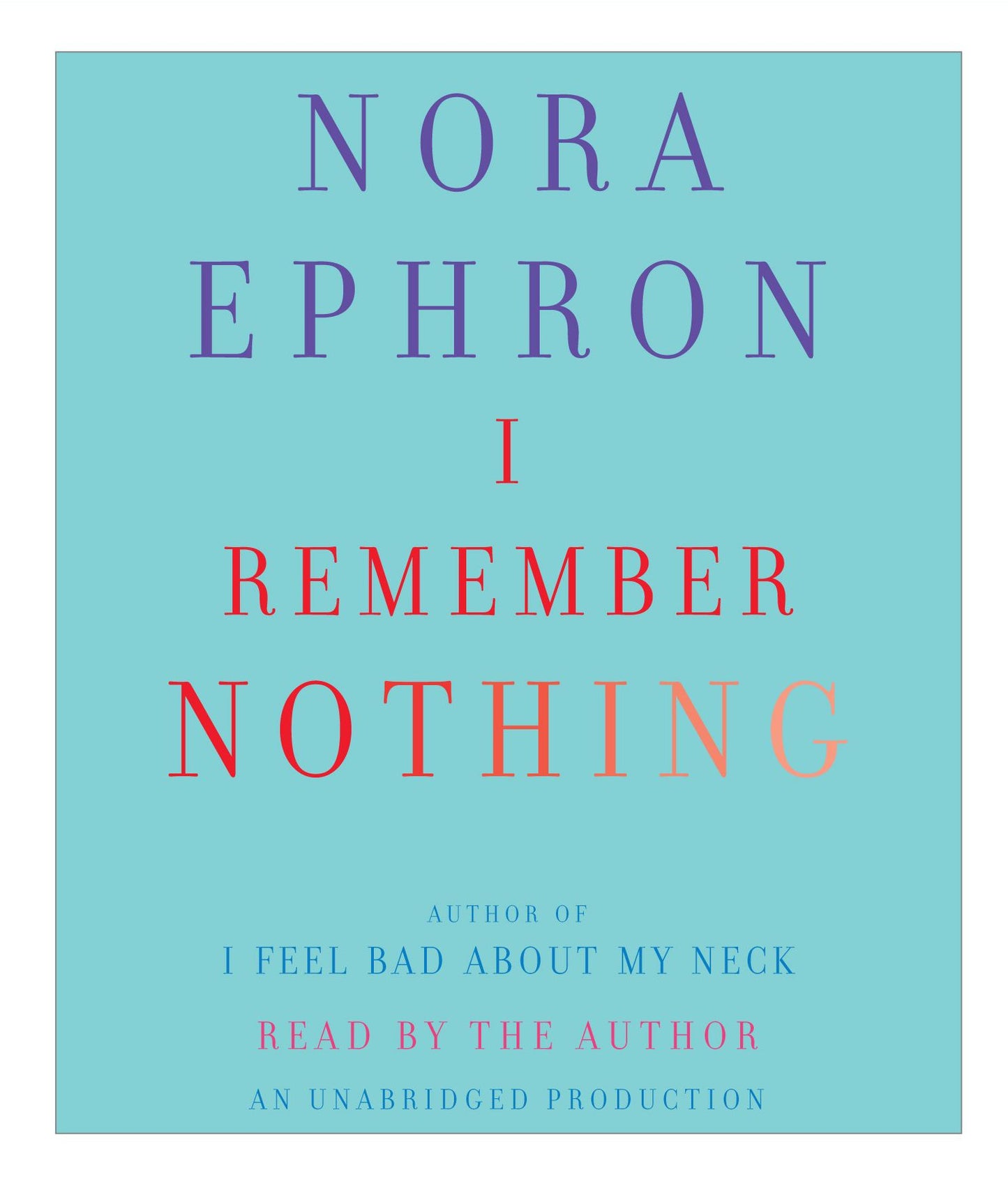 I Remember Nothing: and Other Reflections
