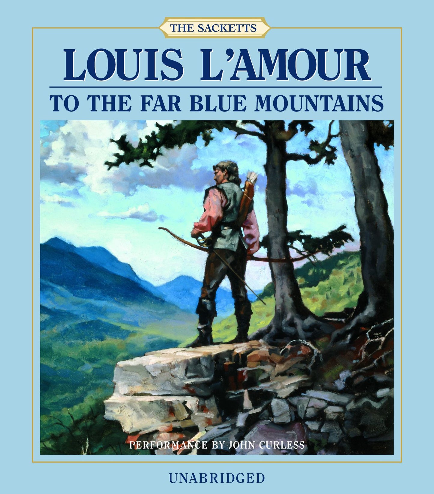 To the Far Blue Mountains: The Sacketts