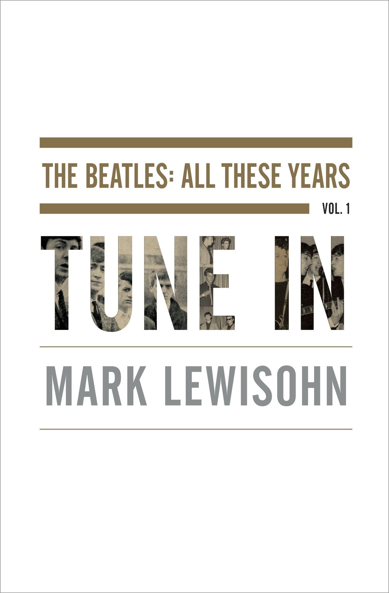 Tune In: The Beatles: All These Years, Volume 1