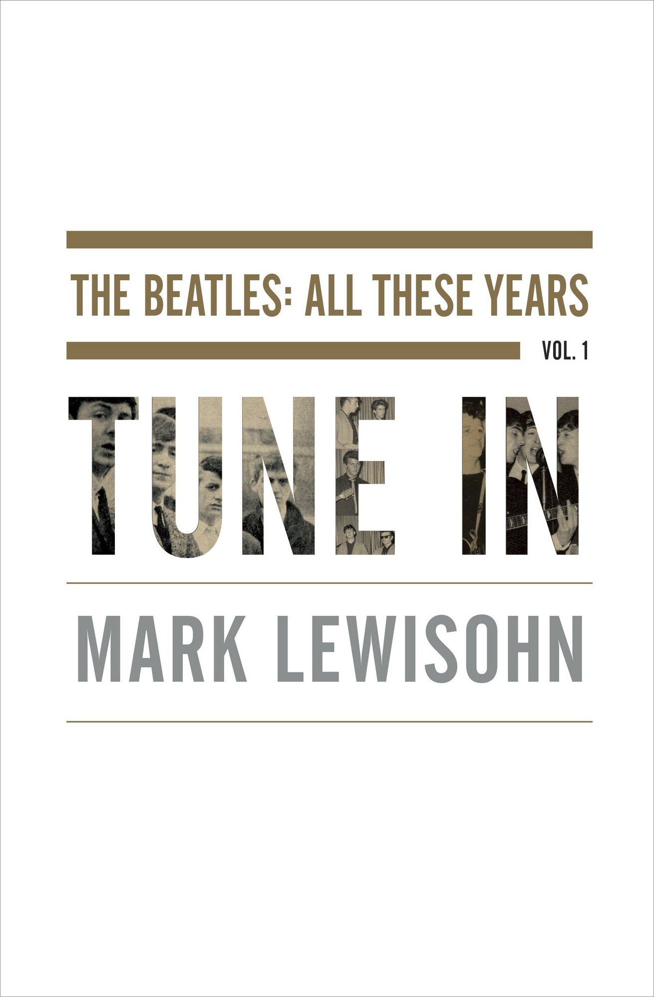 Tune In: The Beatles: All These Years, Volume 1