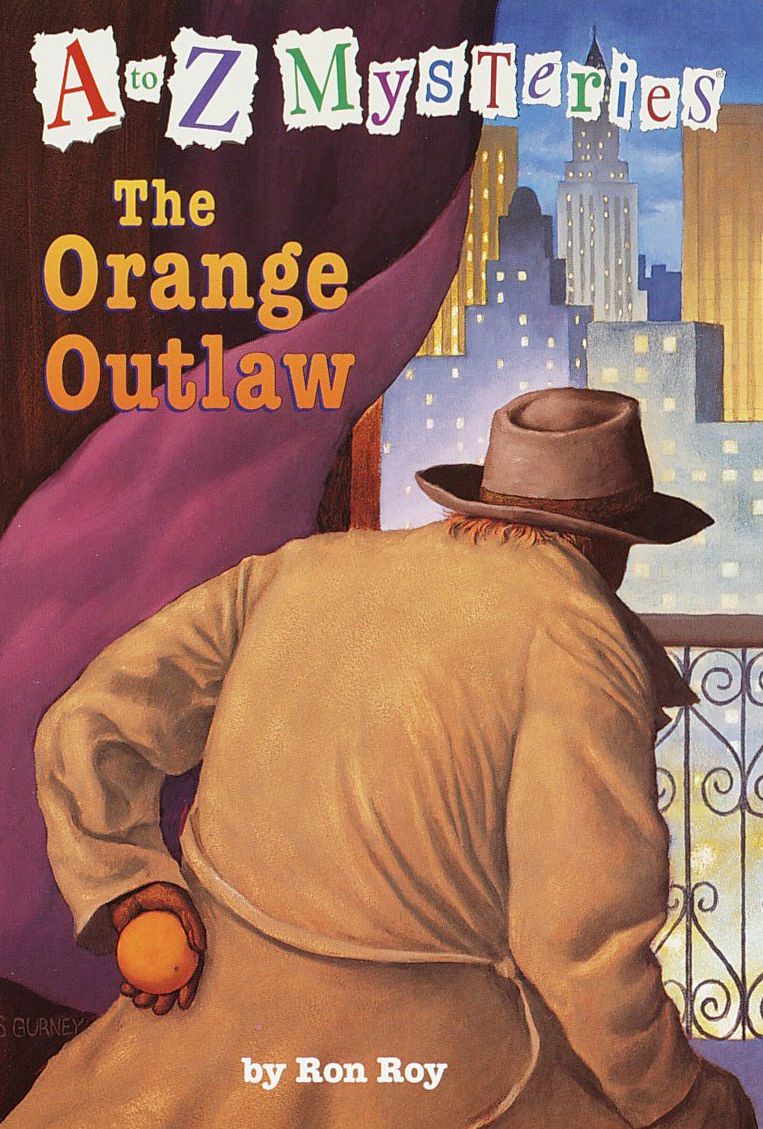A to Z Mysteries: The Orange Outlaw