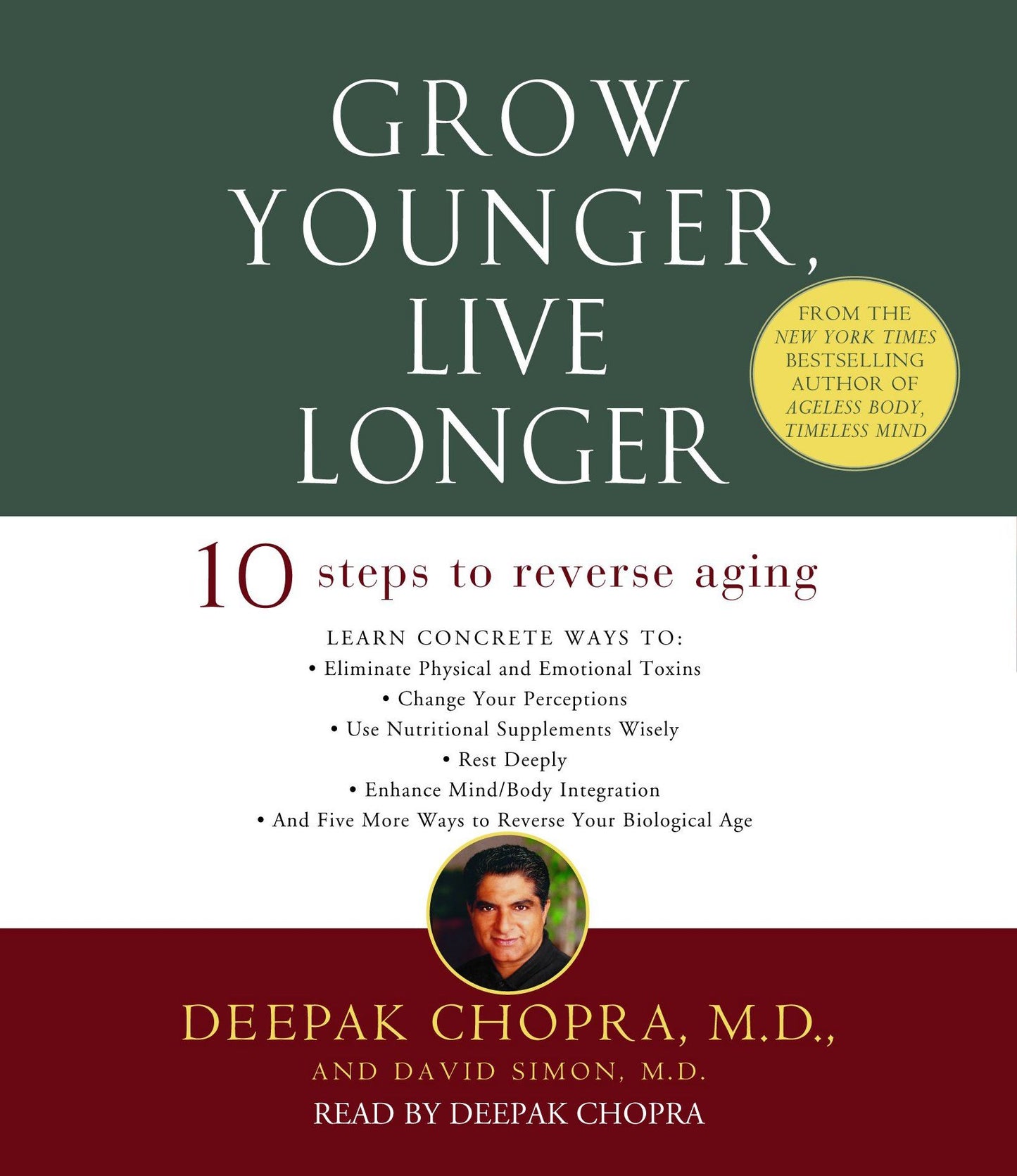 Grow Younger, Live Longer : Ten Steps to Reverse Aging (Abridged)
