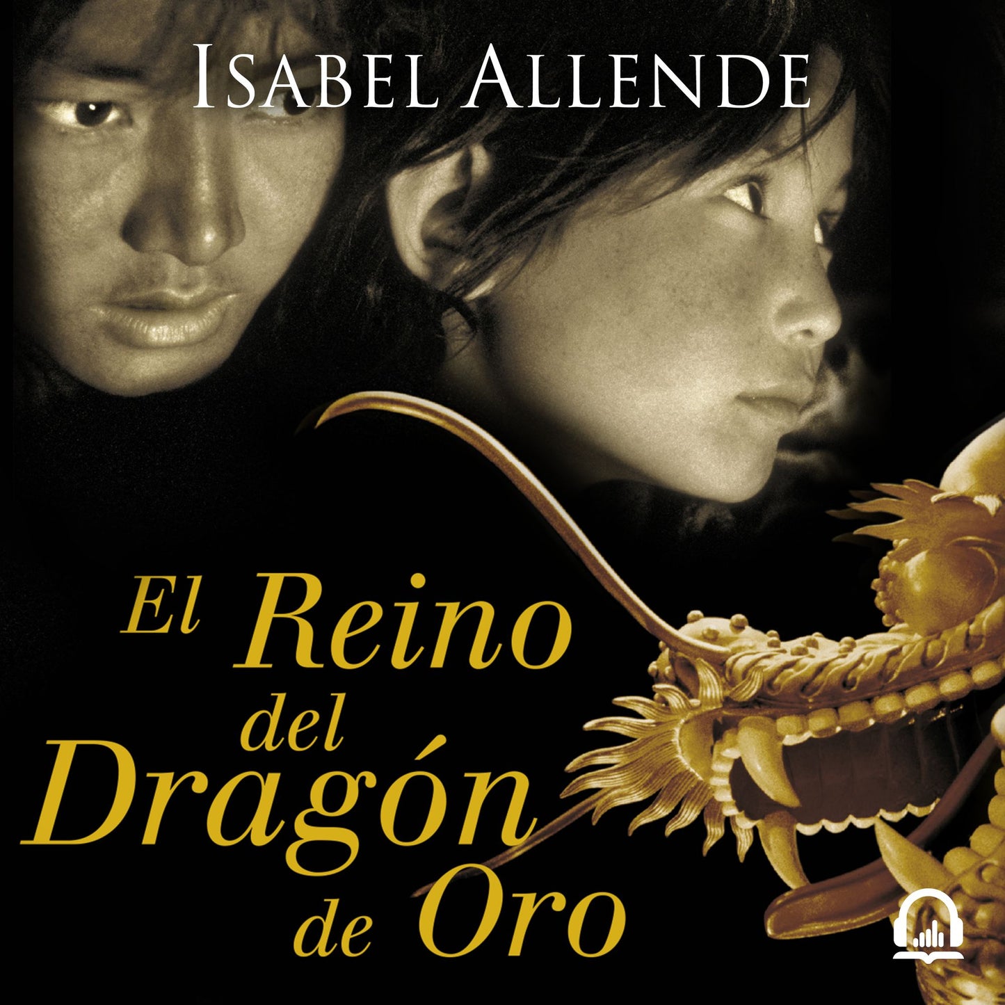 El Reino del Dragón de Oro (Memorias del Águila y del Jaguar 2)