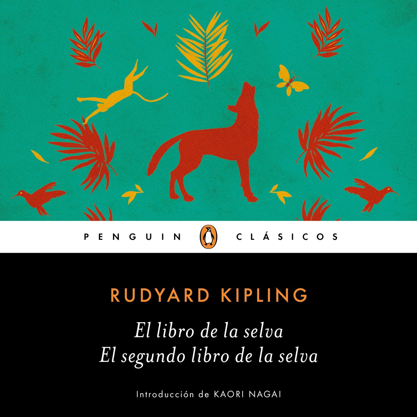 El libro de la selva / El segundo libro de la selva (Los mejores clásicos)