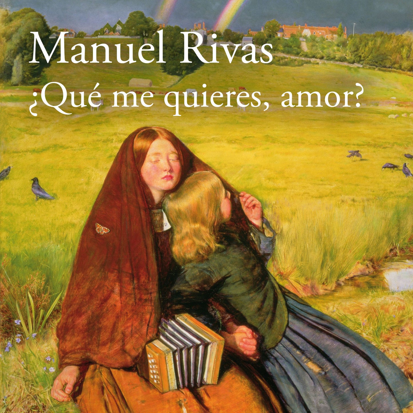 ¿Qué me quieres, amor?