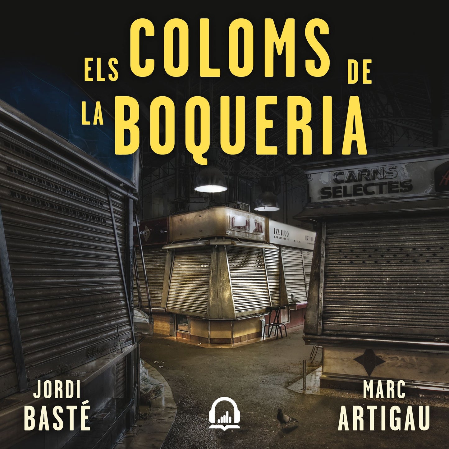 Els coloms de la Boqueria (Detectiu Albert Martínez 2)