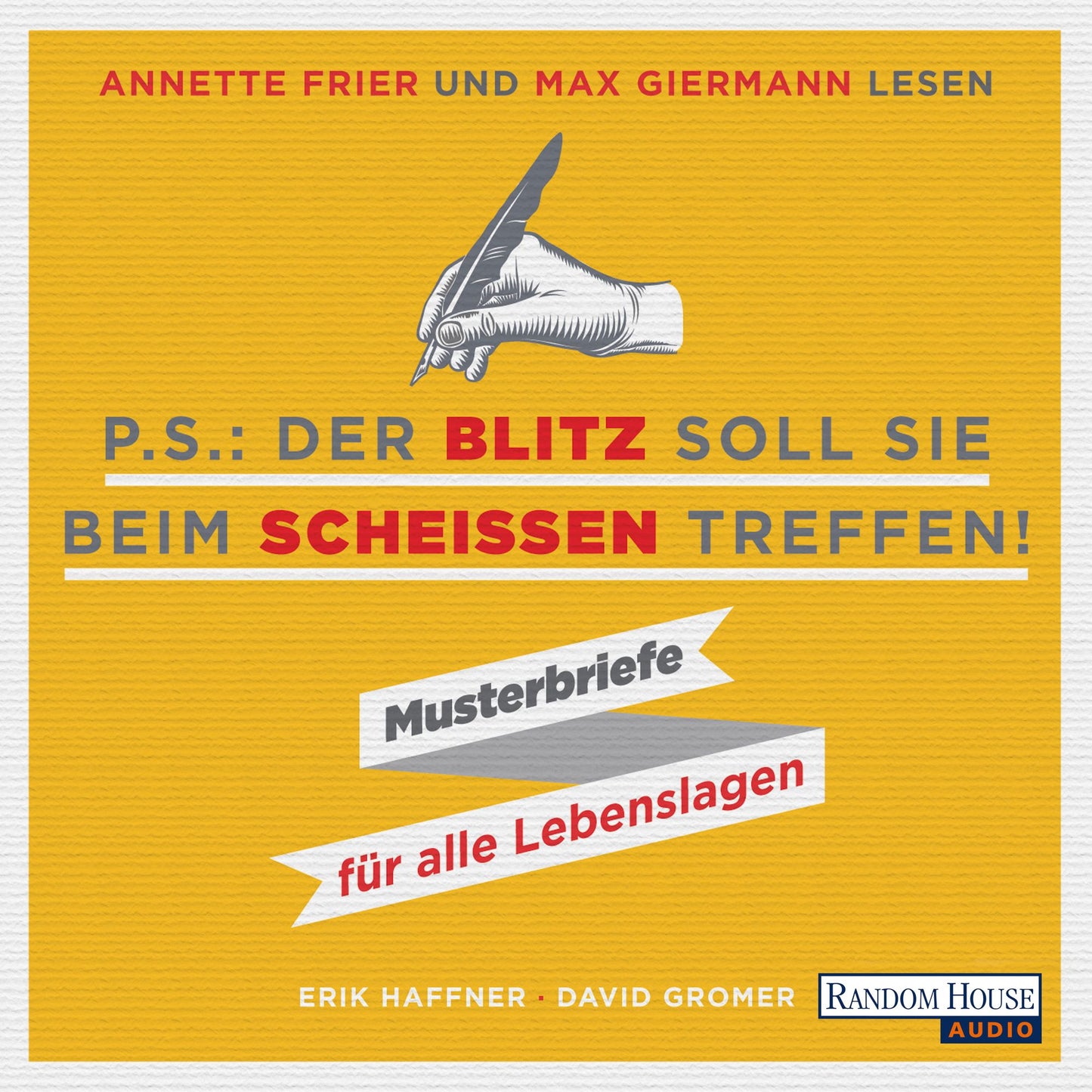 PS: Der Blitz soll Sie beim ScheiÃYen treffen: Musterbriefe fÃ¼r alle Lebenslagen (Abridged)