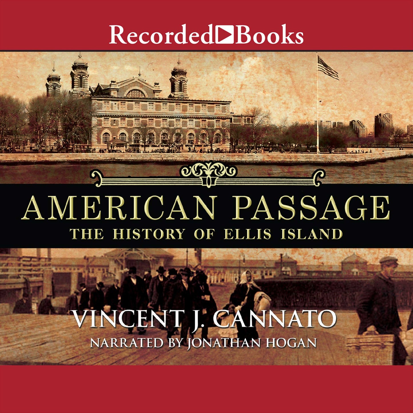 American Passage: The History of Ellis Island