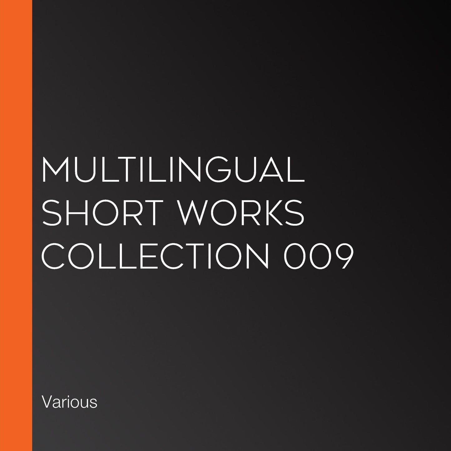Multilingual Short Works Collection 009