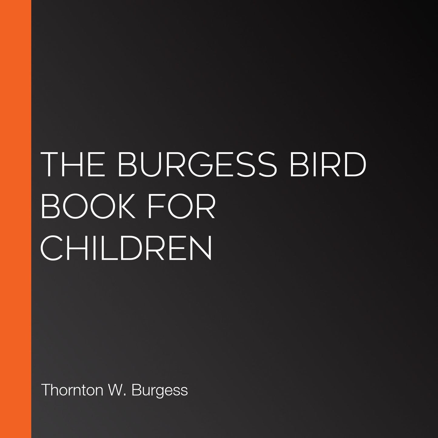 The Burgess Bird Book for Children