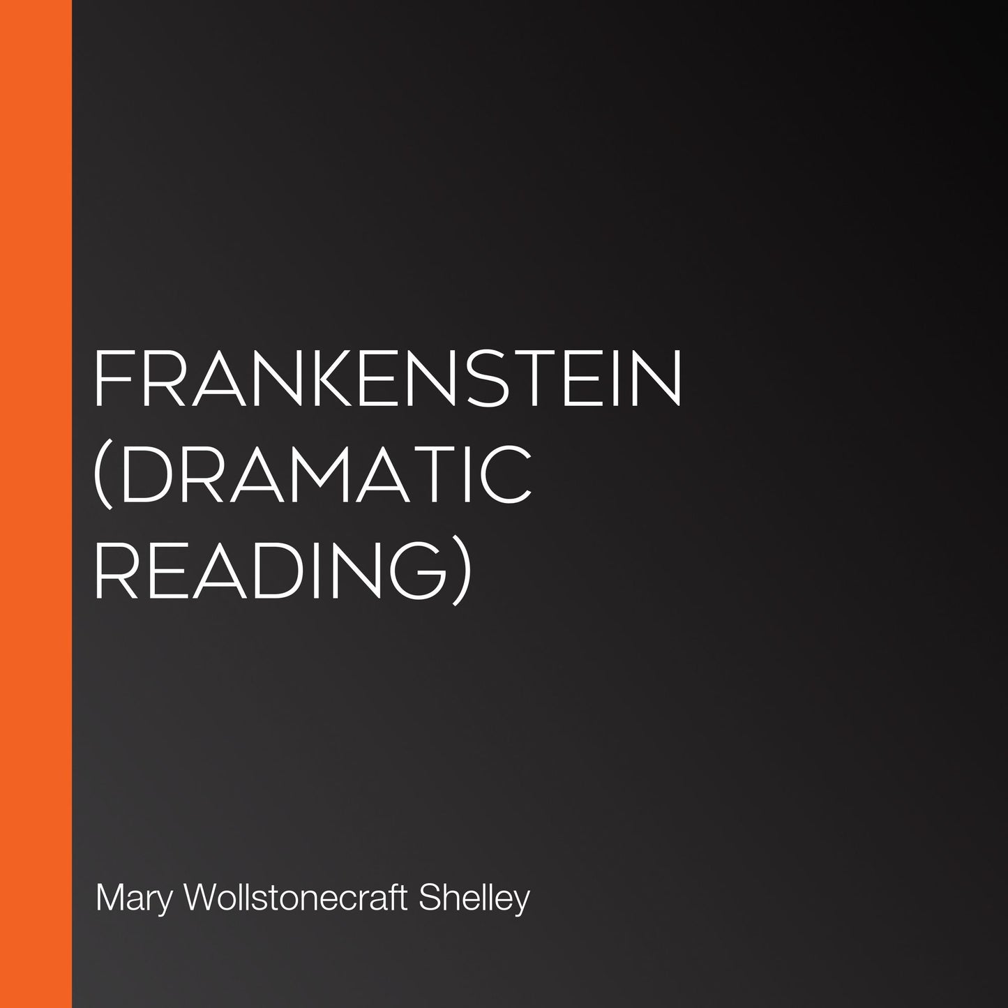 Frankenstein (dramatic reading)