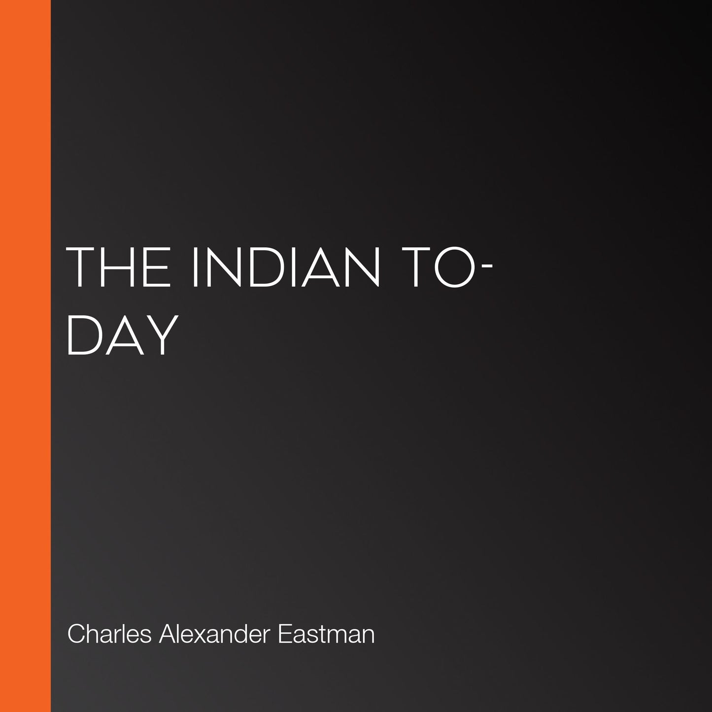 The Indian To-day
