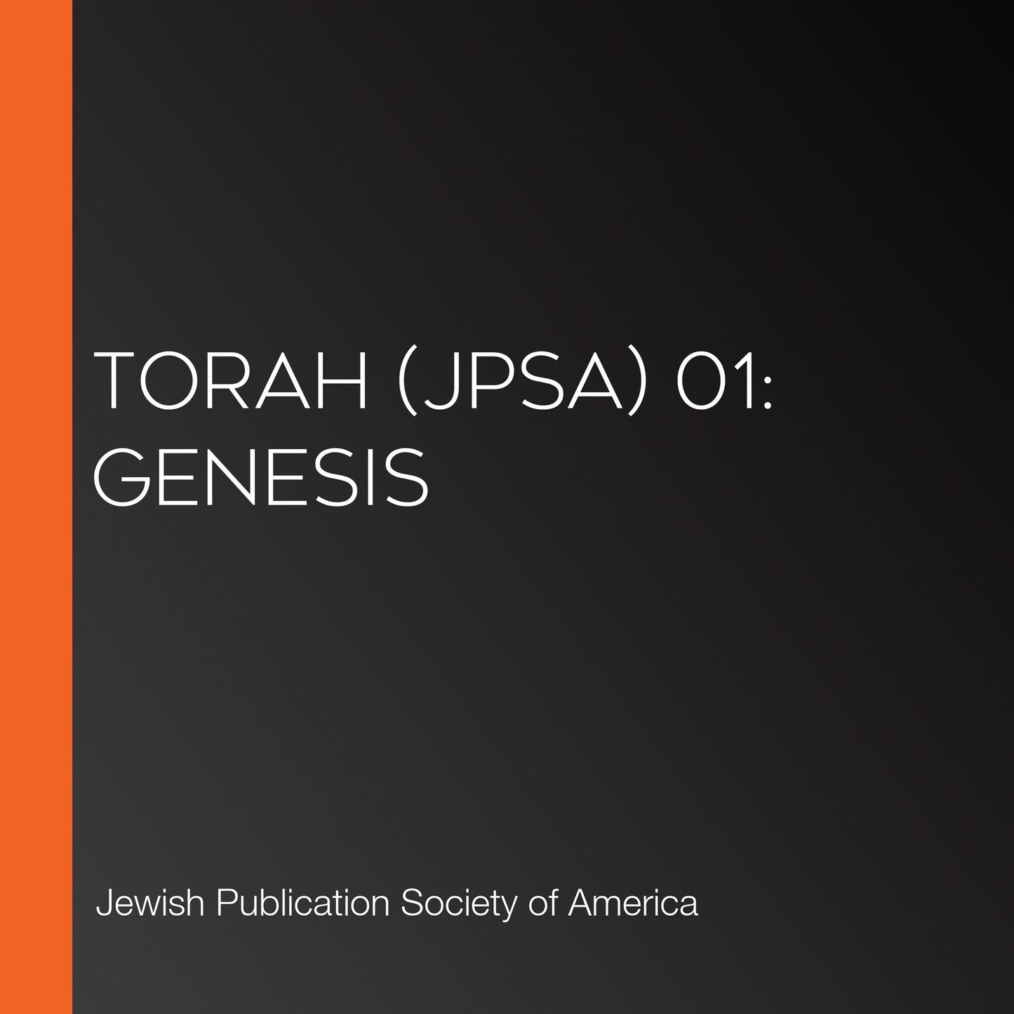 Torah (JPSA) 01: Genesis