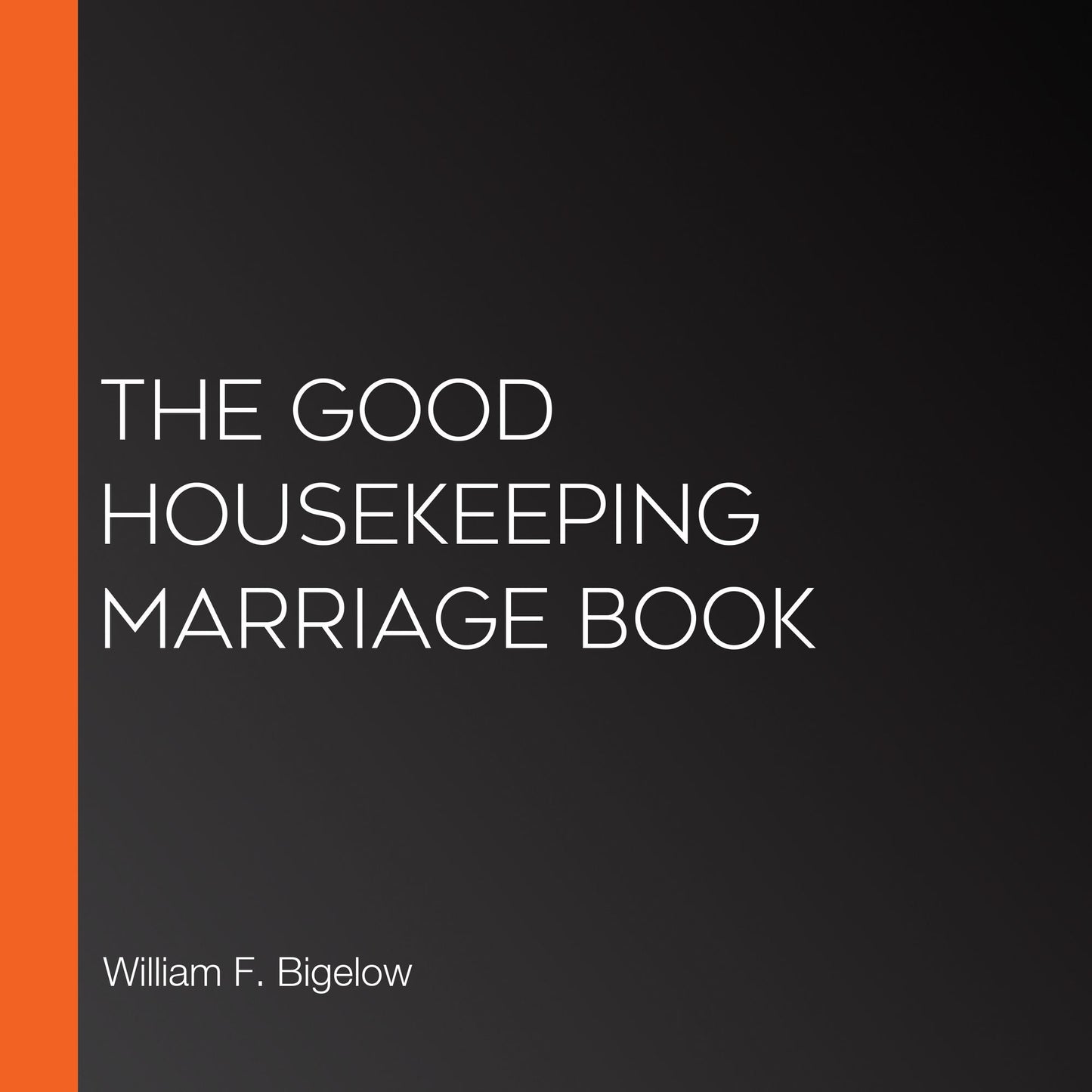 The Good Housekeeping Marriage Book