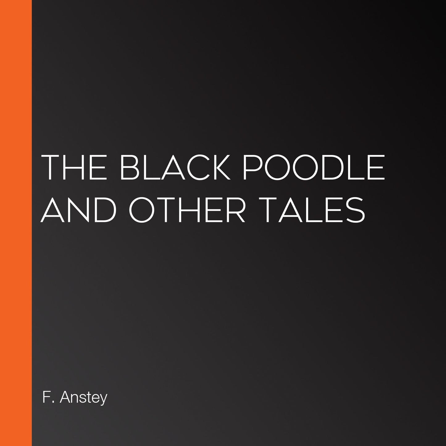 The Black Poodle and Other Tales