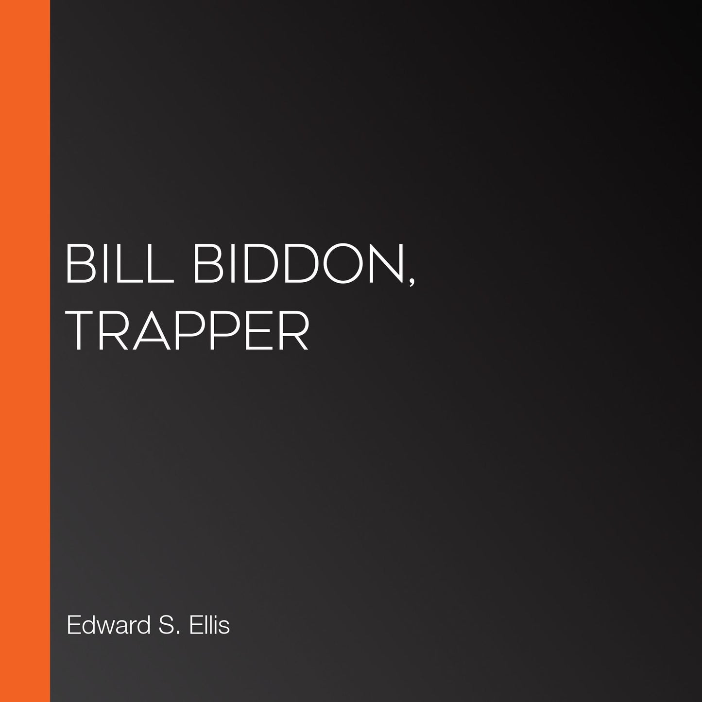 Bill Biddon, Trapper