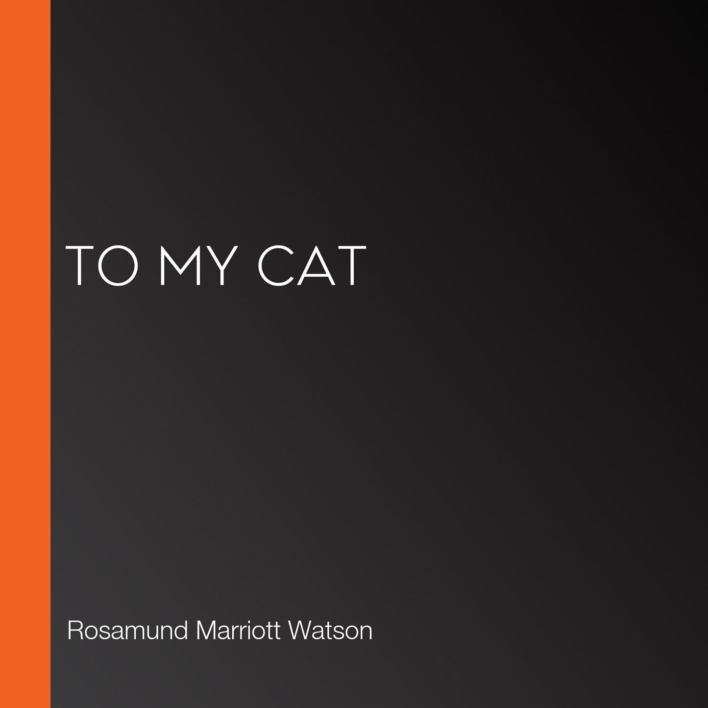 To My Cat