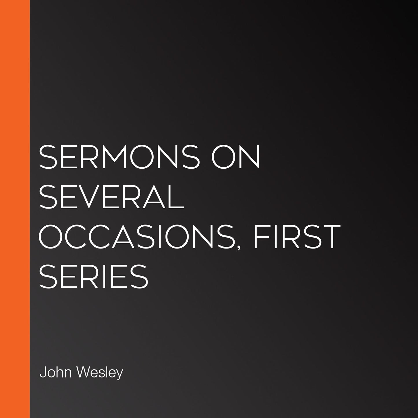 Sermons on Several Occasions, First Series