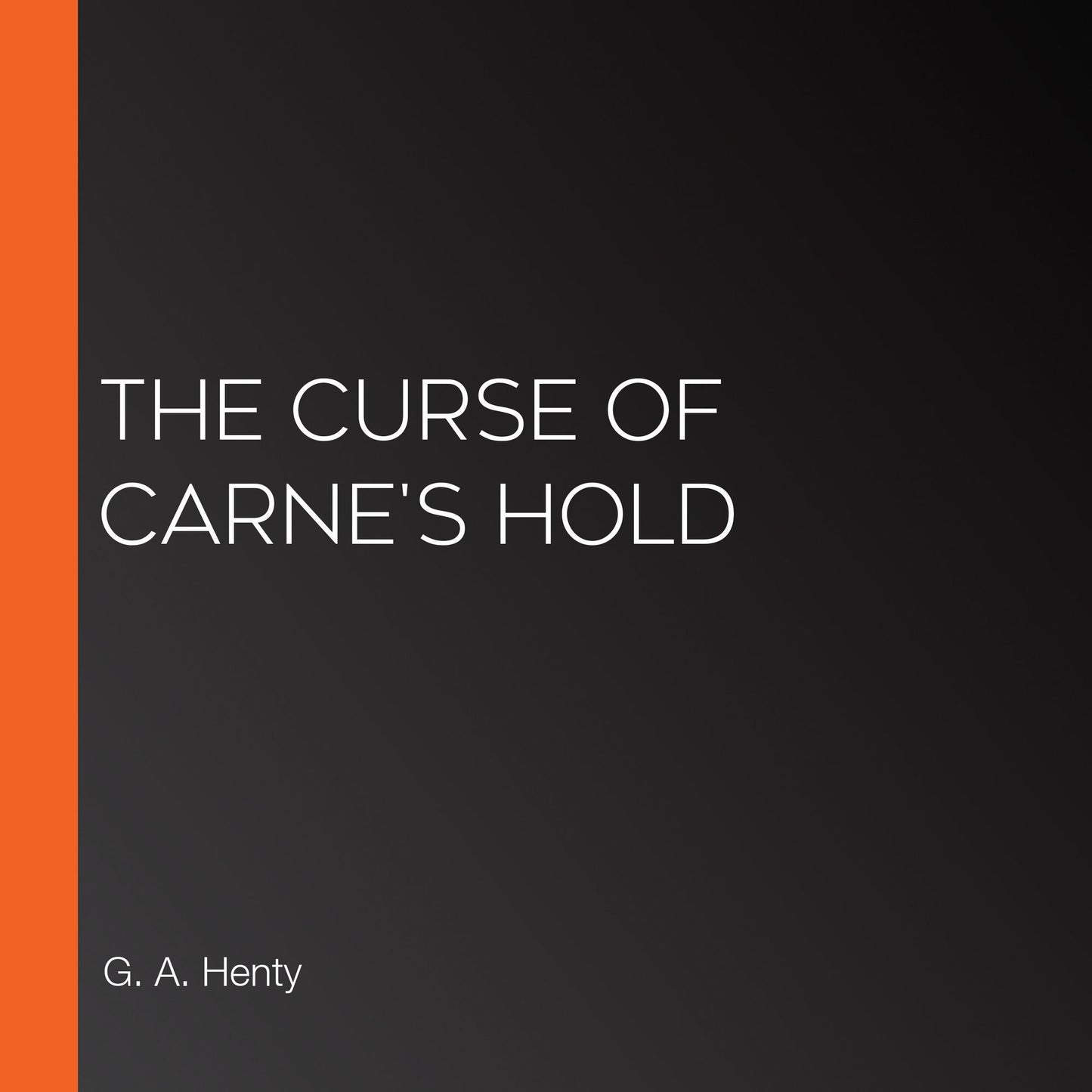The Curse of Carne's Hold