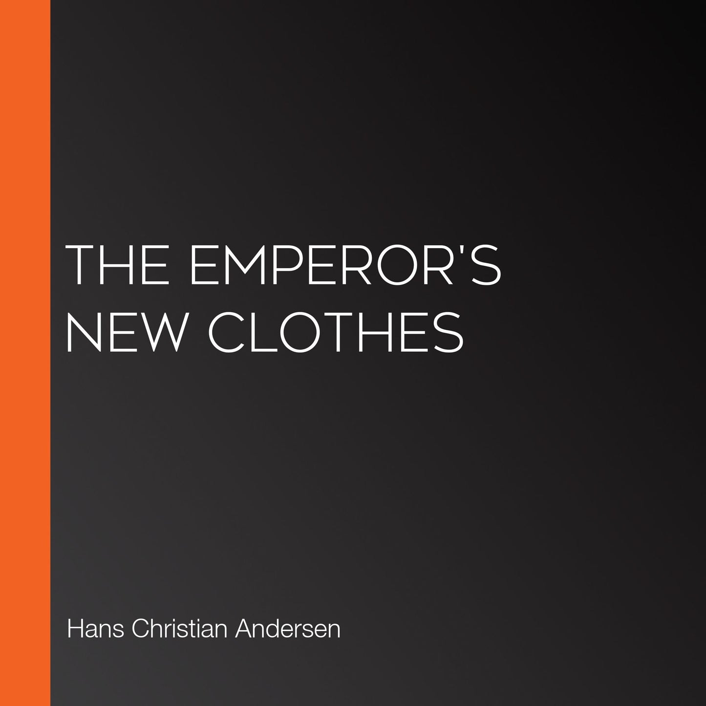 The Emperor's New Clothes