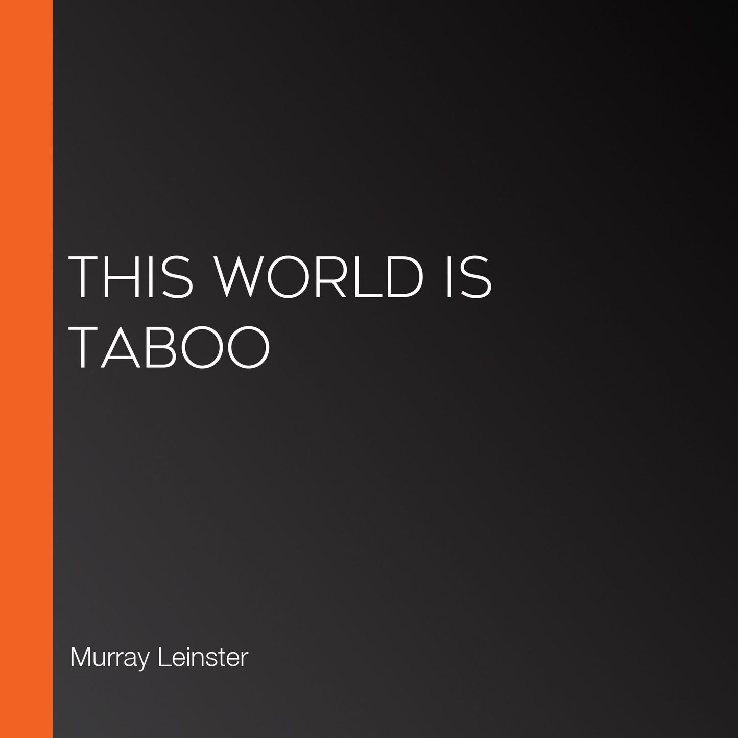 This World Is Taboo