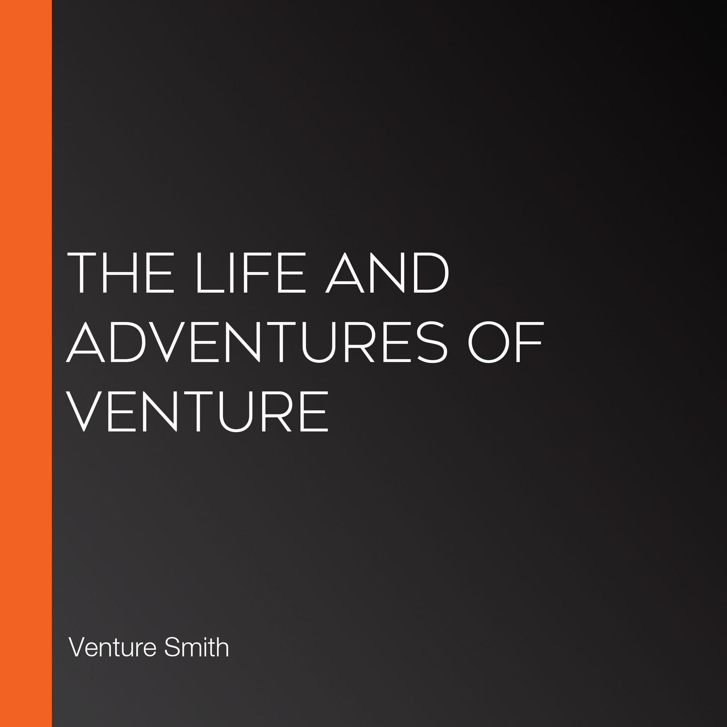The Life and Adventures of Venture