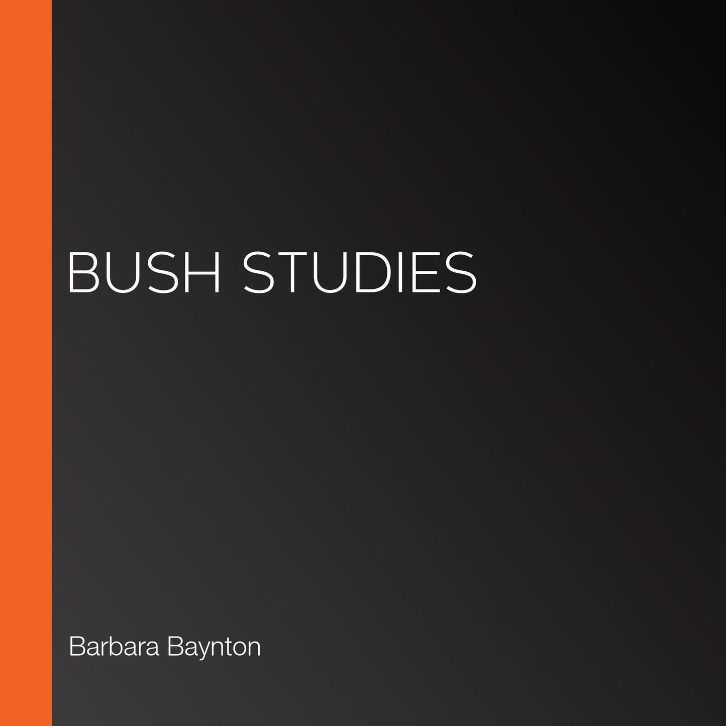 Bush Studies