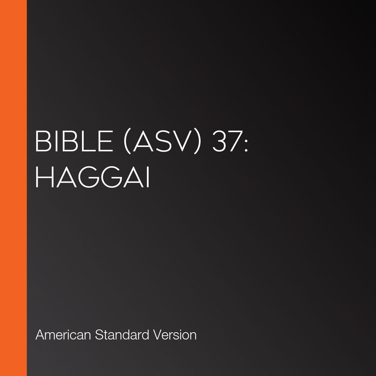 Bible (ASV) 37: Haggai