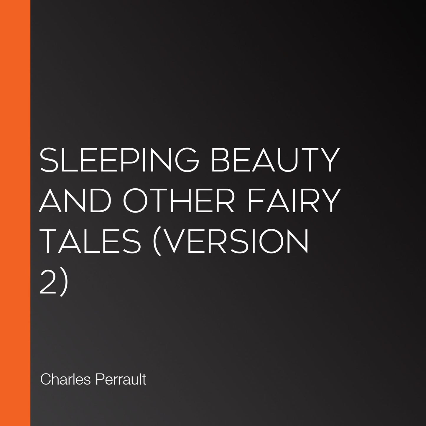 Sleeping Beauty and other fairy tales (version 2)